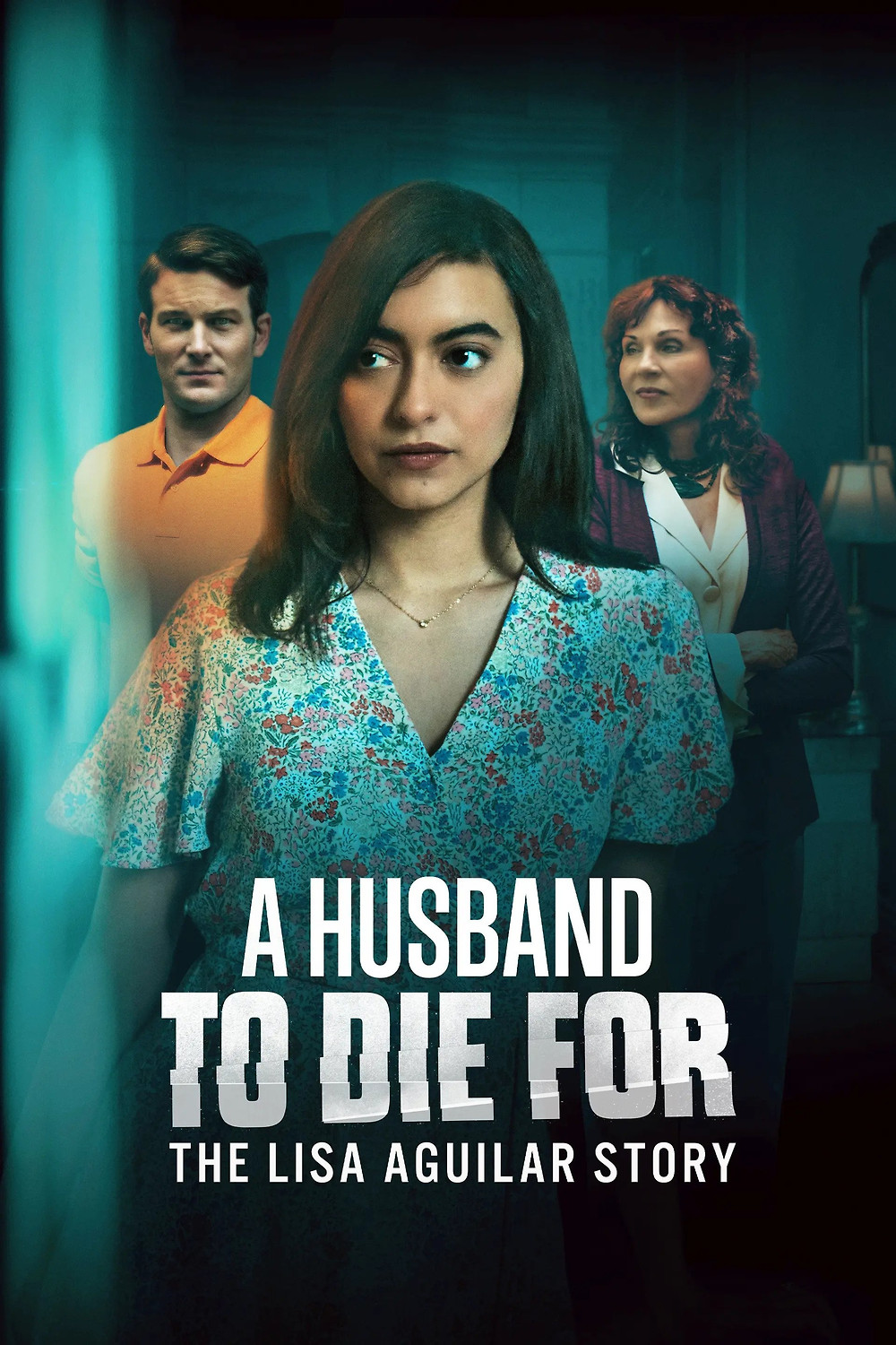 A Husband To Die For: The Lisa Aguilar Story