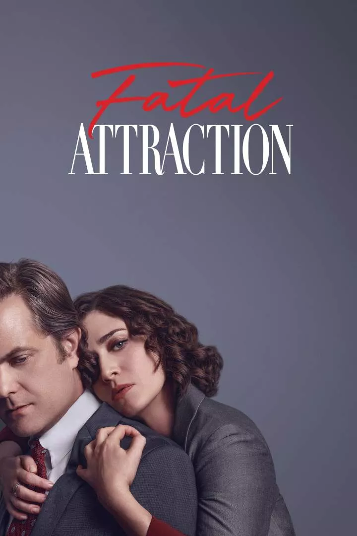 Fatal Attraction (Season 1 Episode 1-8) Download Netnaija