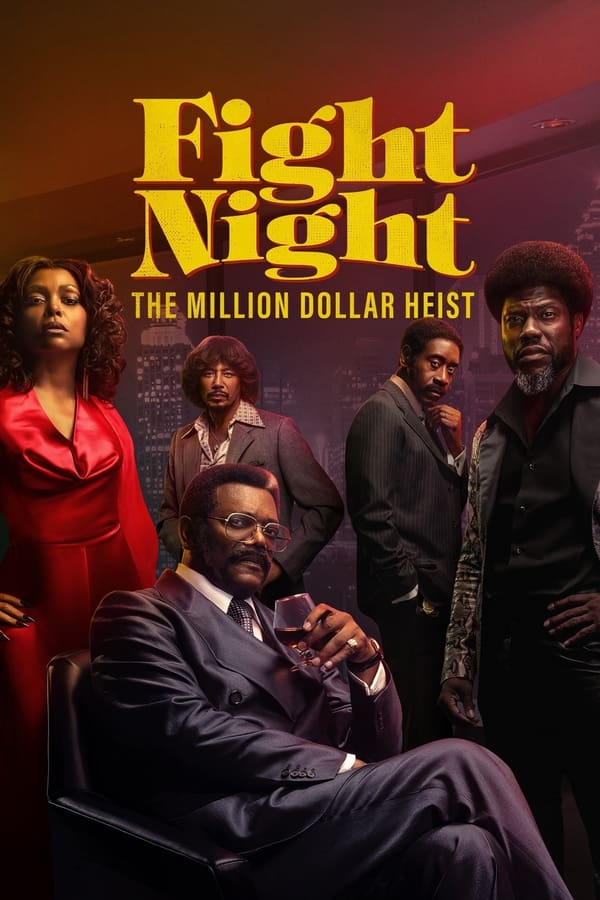 Fight Night: The Million Dollar Heist (Season 1 Episode 1-8) Download Netnaija