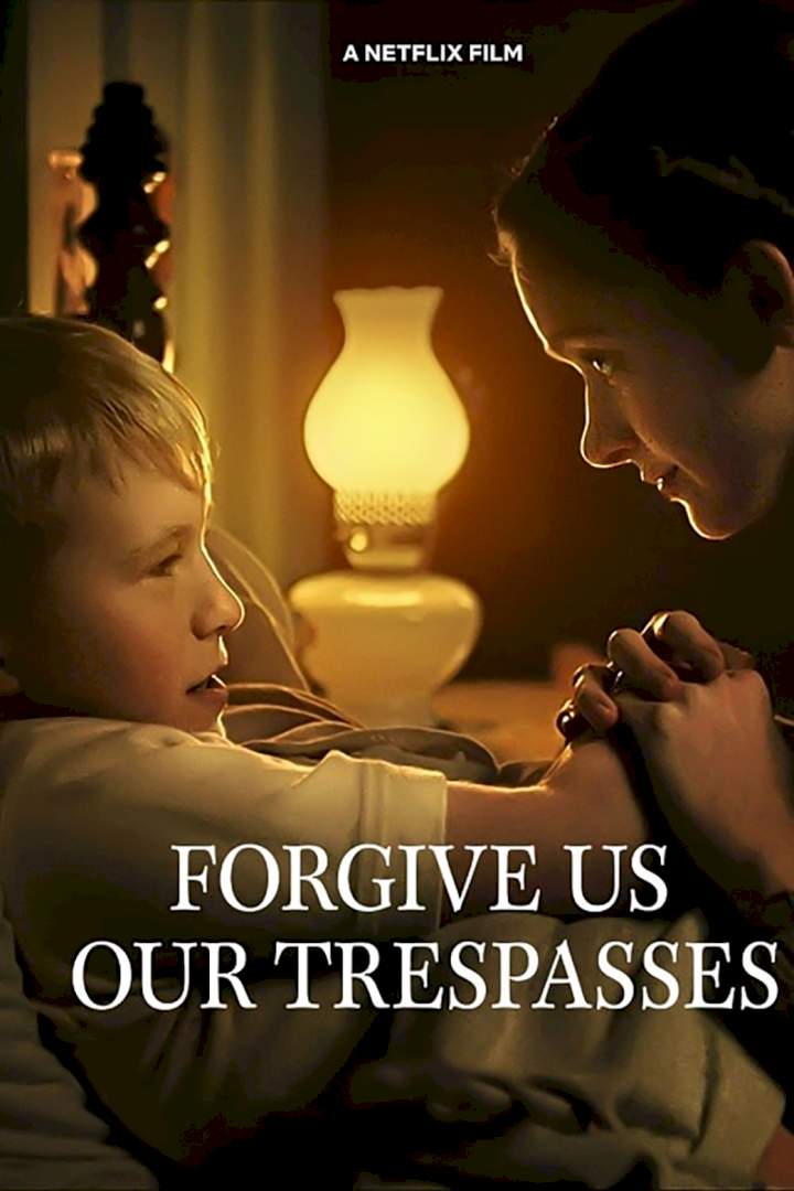 Forgive Us Our Trespasses