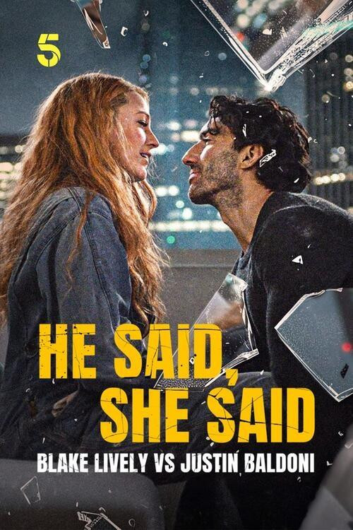 He Said, She Said: Blake Lively Vs Justin Baldoni