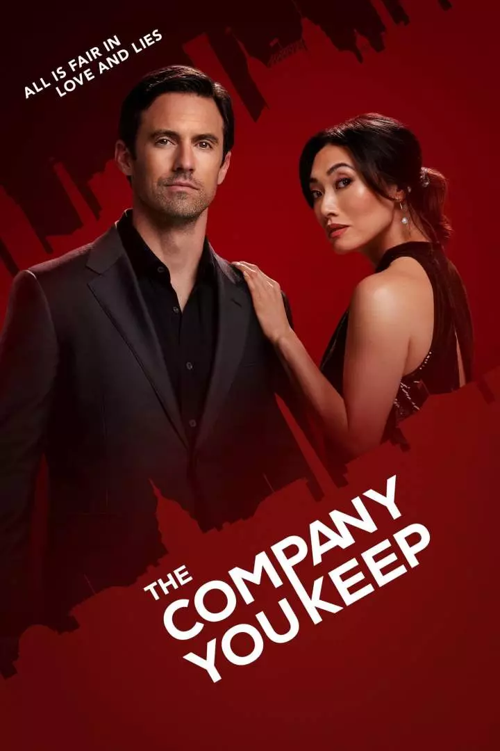 The Company You Keep (Season 1 Episode 1-10) Download Netnaija