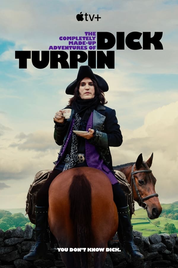 The Completely Made-Up Adventures Of Dick Turpin (Season 1 Episode 1-6) Download Netnaija