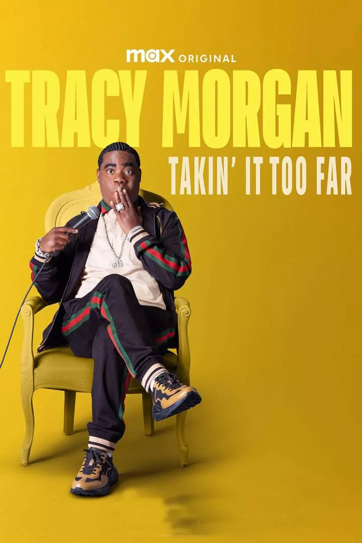 Tracy Morgan: Takin’ It Too Far