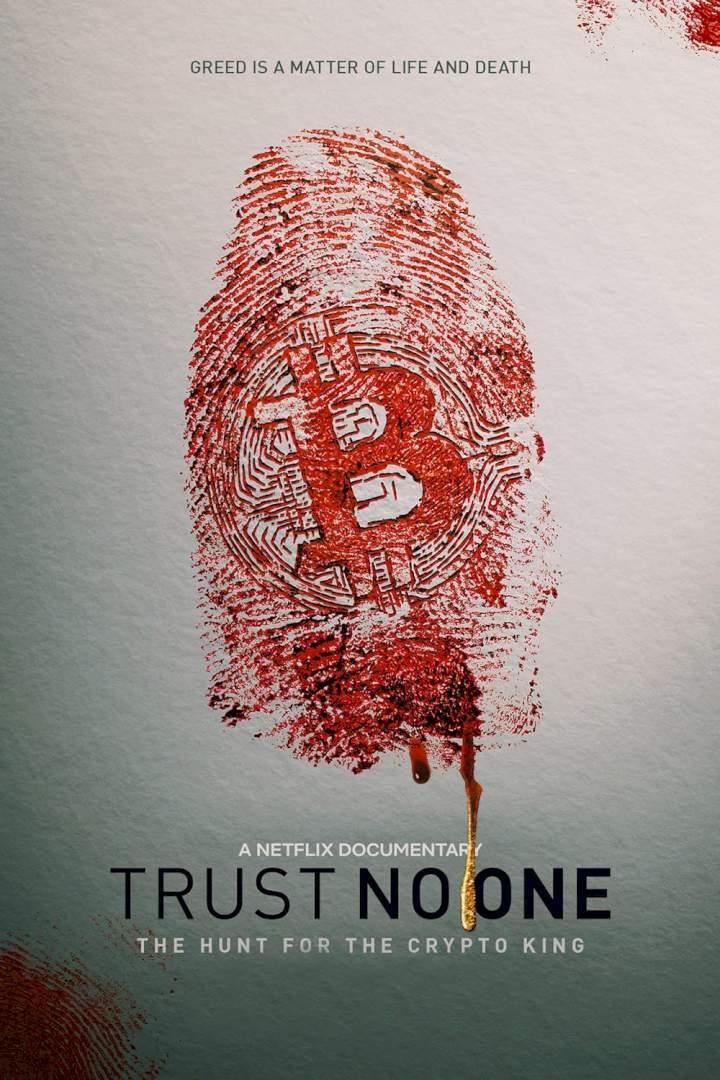 Trust No One: The Hunt for the Crypto King